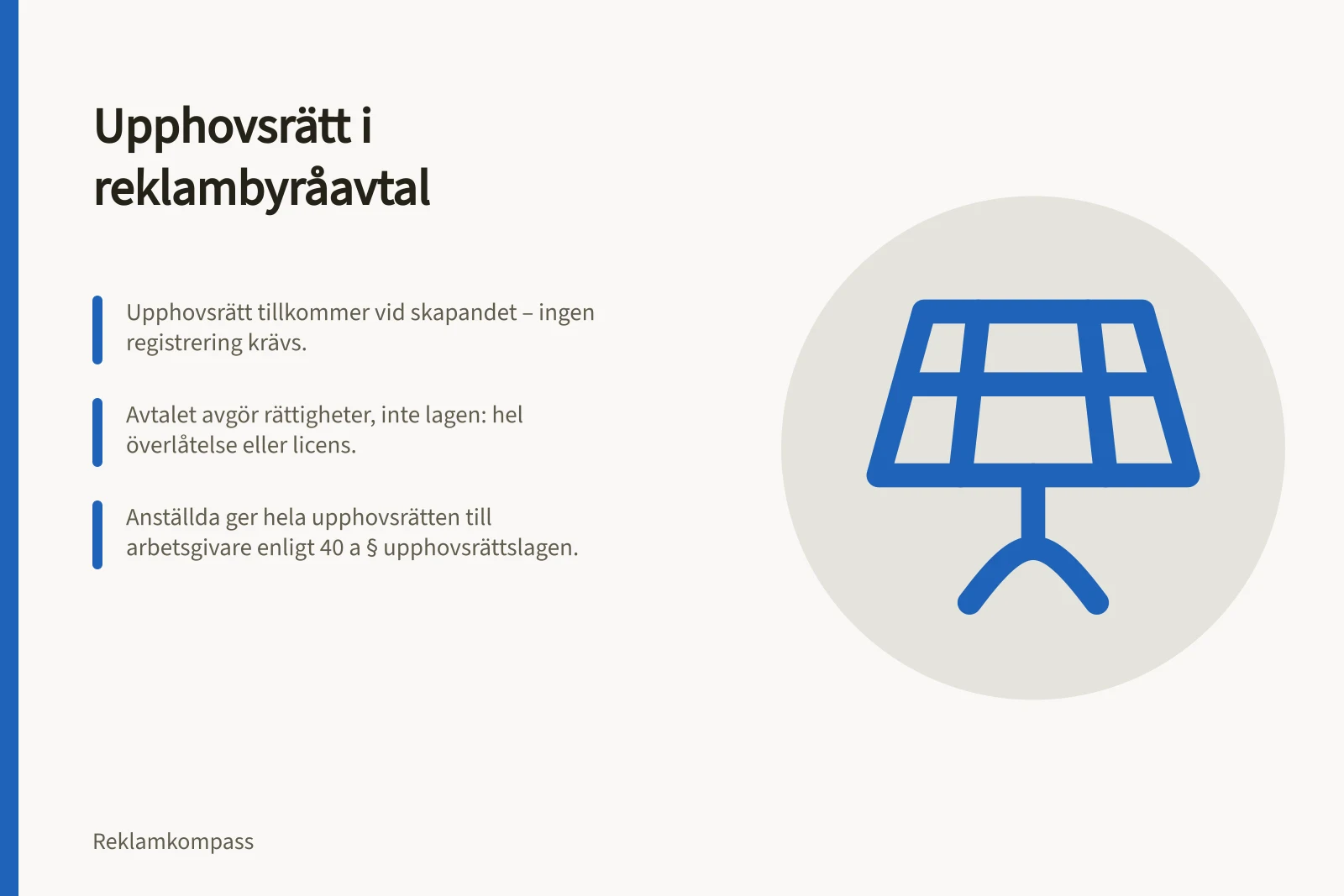 Upphovsrätt i reklambyråavtal: Upphovsrätt tillkommer vid skapandet – ingen registrering krävs.; Avtalet avgör rättigheter, inte lagen: hel överlåtelse eller licens.; Anställda ger hela upphovsrätten till arbetsgivare enligt 40 a § upphovsrättslagen.